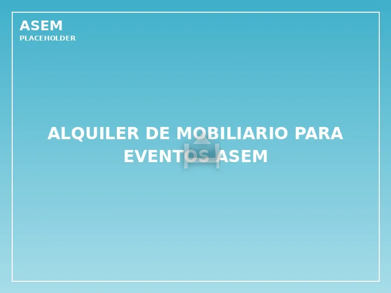 Alquiler de mobiliario para eventos ASEM