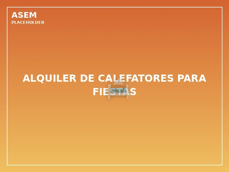alquiler de calefatores para fiestas